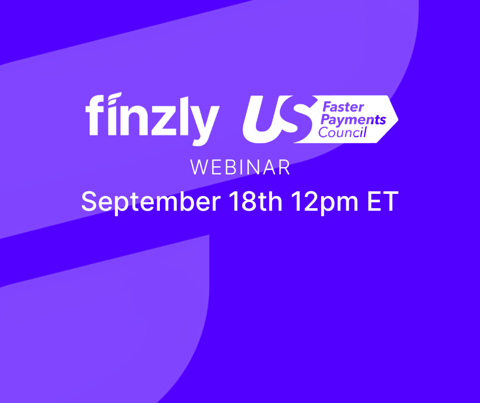 Finzly and U.S. Faster Payments Council are hosting a webinar on instant payments innovation, focusing on RTP and FedNow