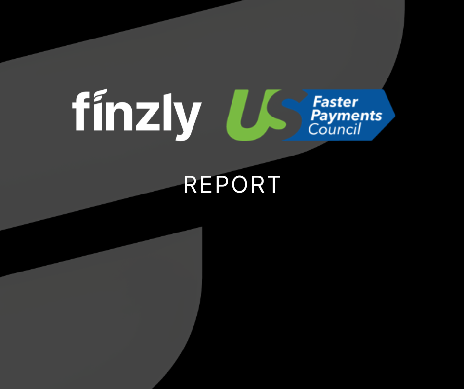 US Faster Payments Council and Finzly created a report on "Five Ways Financial Institutions Can Break Barriers to Benefit from Instant Payments"